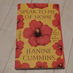 Speak To Me Of Home Adult Novel Book By Jeanine Cummings